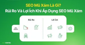 SEO Mũ Xám Là Gì? Rủi Ro Và Lợi Ích Khi Áp Dụng SEO Mũ Xám
