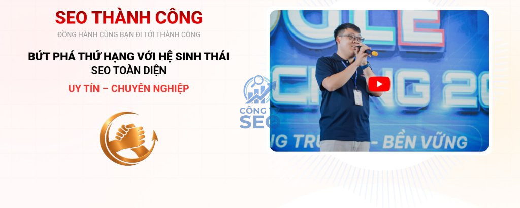 Tổng quan về hồ sơ năng lực và pháp lý của SEO Thành Công